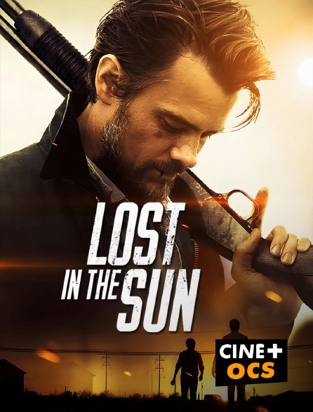 CINÉ Cinéma - Lost in the Sun