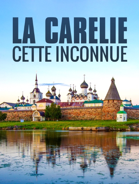 La Carélie, cette inconnue