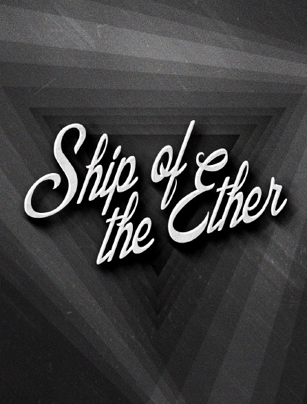 Ship of the Ether