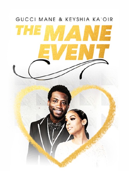 Gucci Mane & Keyshia Ka'Oir : The Mane Event
