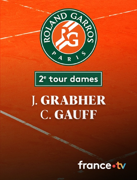 France.tv - Tennis - 2e tour Roland-Garros : J. Grabher (AUT) / C. Gauff (USA)