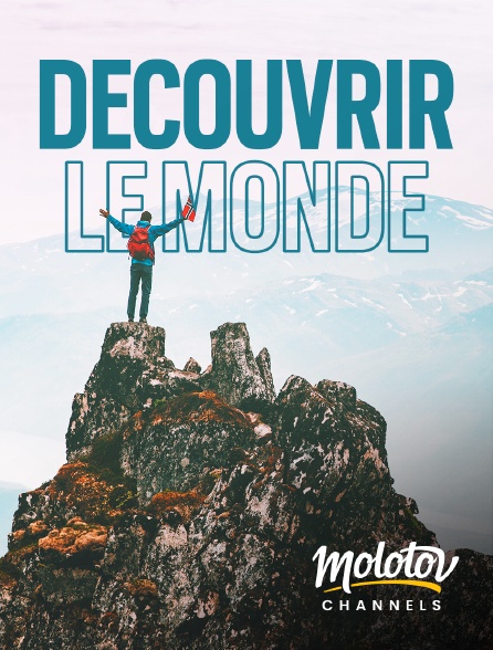 Molotov channels - Découvrir le monde