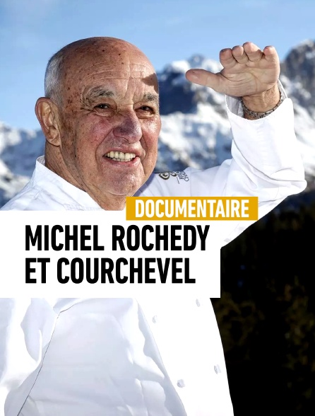 Michel Rochedy et Courchevel, une histoire d'amour