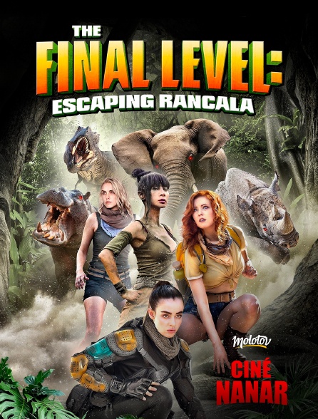 Ciné Nanar - The Final Level : Escaping Rancala
