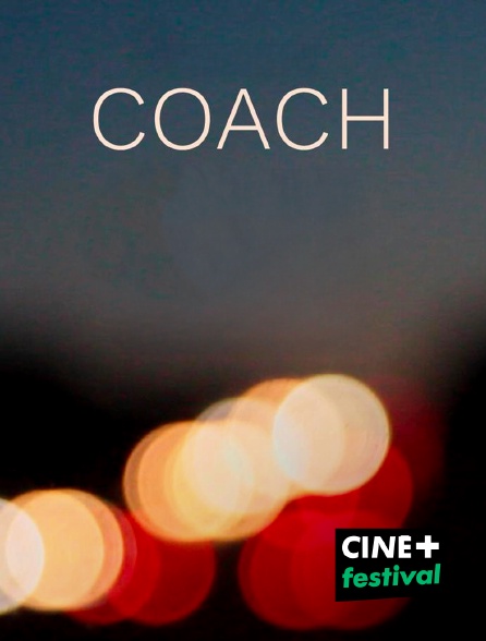 CINE+ Festival - Coach