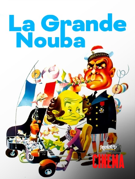 Molotov Channels Cinéma - La grande nouba