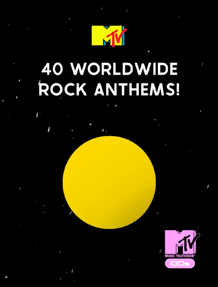 MTV 2000' - 40 Worldwide Rock Anthems!