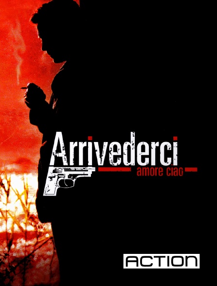 ACTION - Arrivederci amore, ciao