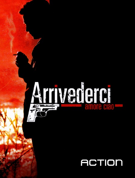 Action - Arrivederci amore, ciao en replay
