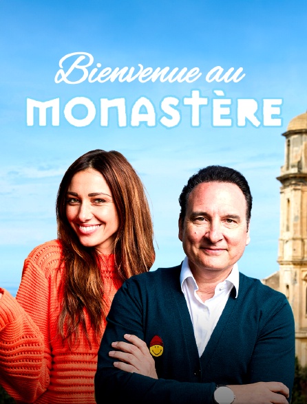 Bienvenue au monastère
