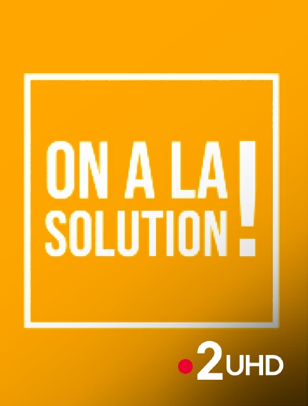 France 2 UHD - J'ai la solution