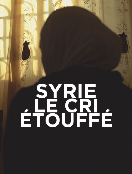 Syrie, le cri étouffé