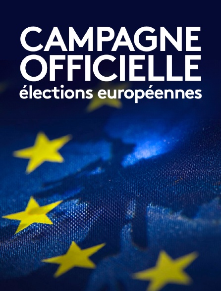 Campagne officielle : élections européennes