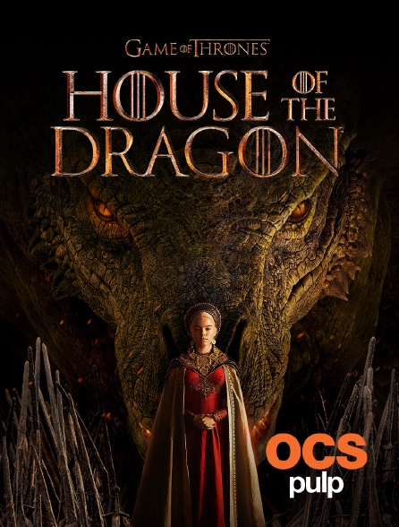 OCS Pulp - House of the Dragon