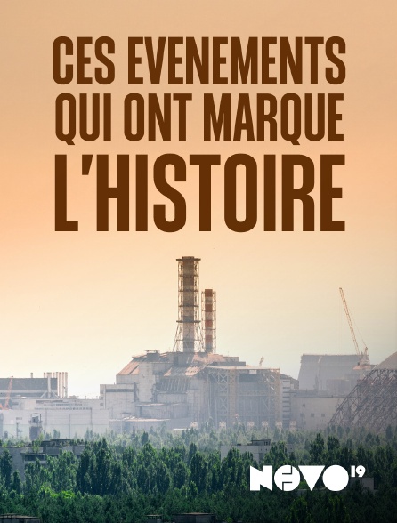 NOVO19 - Ces événements qui ont marqué l'Histoire