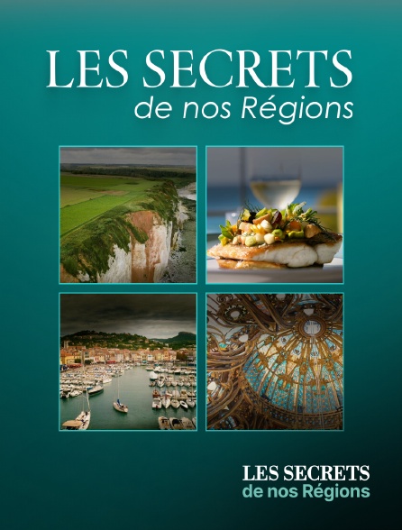 Les secrets de nos régions - Programme indéterminé
