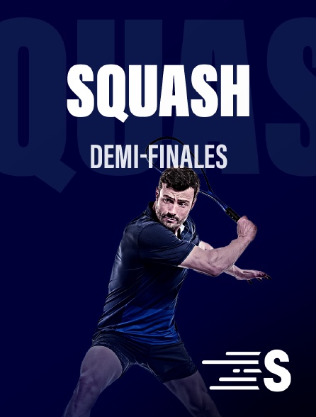 Sport en France - Squash - Demi-finales