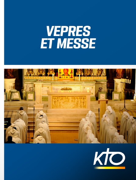 KTO - Vêpres et messe