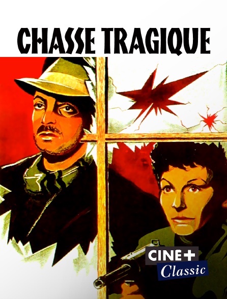Ciné+ Classic - Chasse tragique