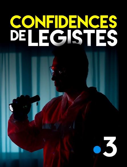 France 3 - Confidences... de légistes