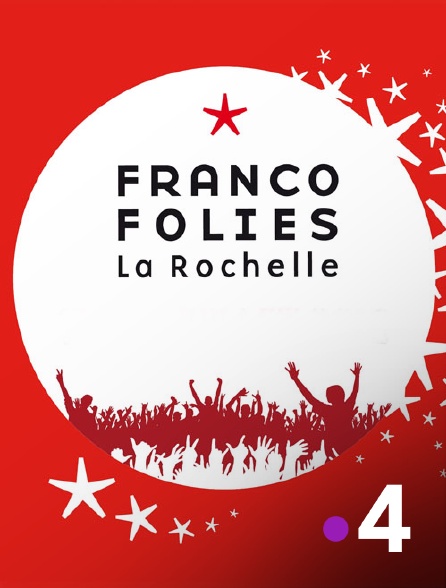 France 4 - Les Francofolies de La Rochelle