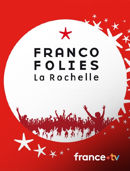 Culturebox - Les Francofolies de La Rochelle