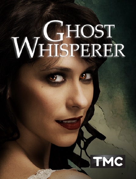 Ghost Whisperer En Streaming Ghost Whisperer en Streaming sur TMC - Molotov.tv