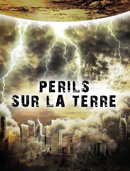 Périls sur la Terre