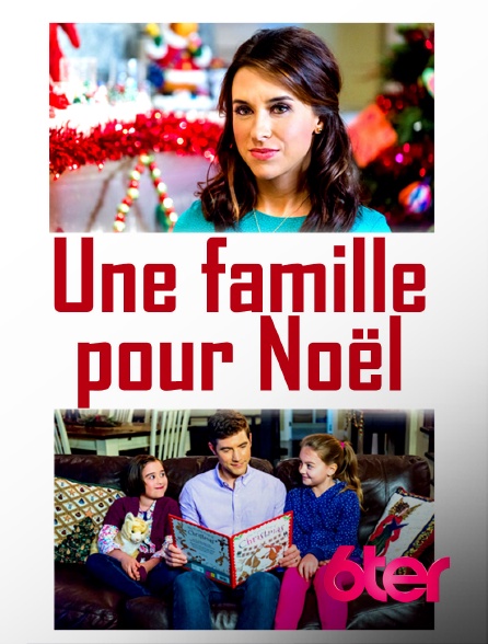 6ter - Une famille pour Noël