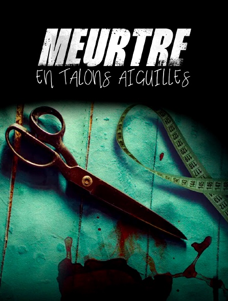 Meurtre en talons aiguilles