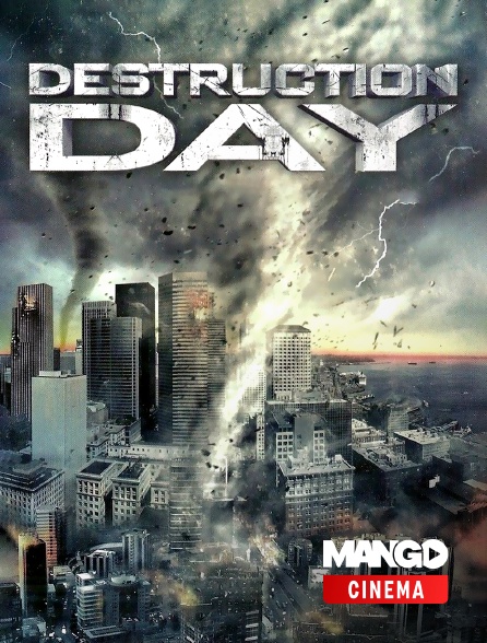 MANGO Cinéma - Destruction Day