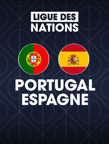 Football - Finale de la Ligue des Nations UEFA : Portugal / Espagne
