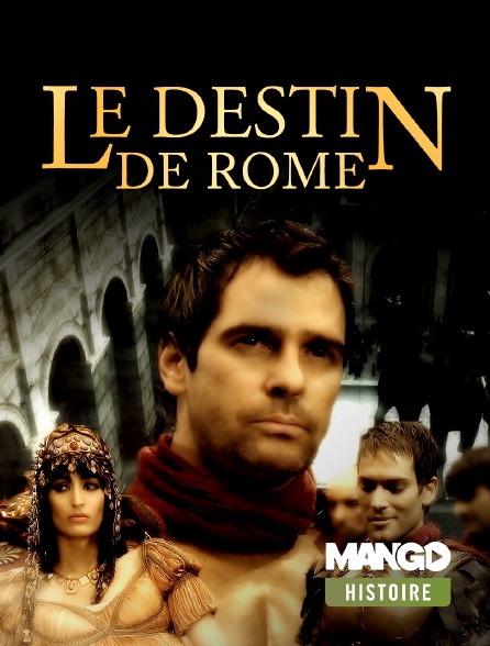 MANGO Histoire - Le destin de Rome