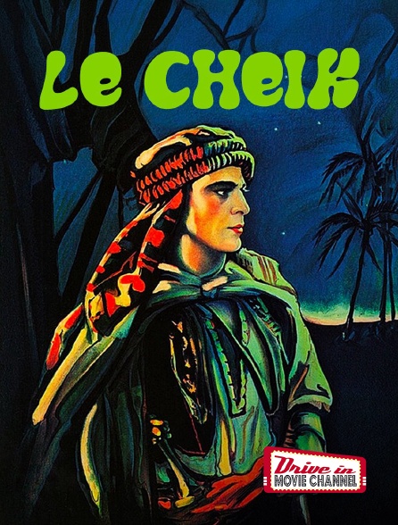 Drive-in Movie Channel - Le cheik