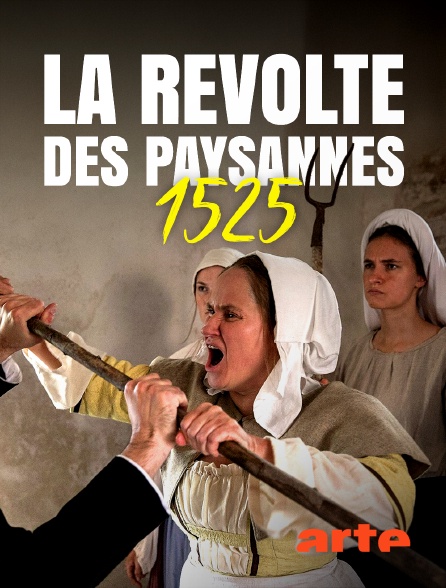 Arte - 1525 : la révolte des paysannes