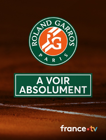 France.tv - Tennis - Roland-Garros : A voir absolument