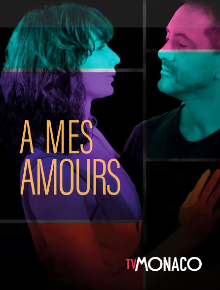 TV Monaco - A mes amours