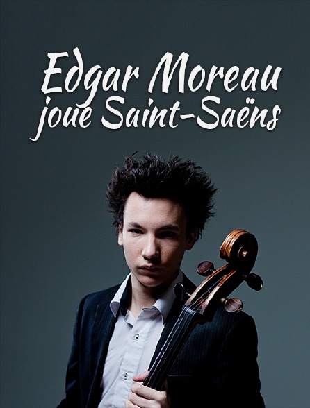 Edgar Moreau joue Saint-Saëns