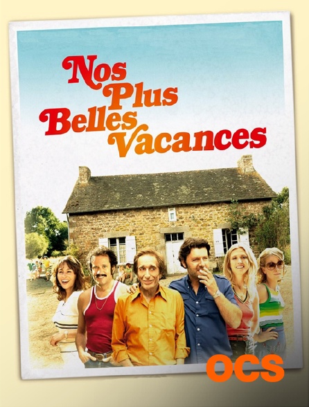 OCS - Nos plus belles vacances