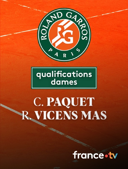 France.tv - Tennis - 1er tour des qualifications Roland-Garros : le résumé de Chloé Paquet / Rosa Vicens Mas