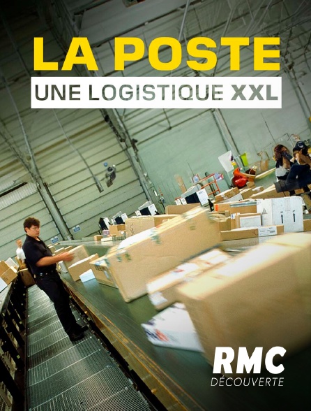 RMC Découverte - La Poste, une logistique XXL