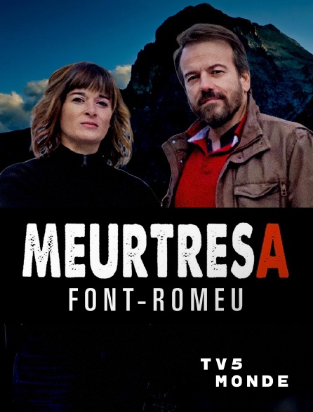 TV5MONDE - Meurtres à Font-Romeu