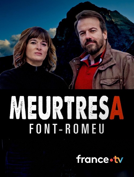 france.tv - Meurtres à Font-Romeu