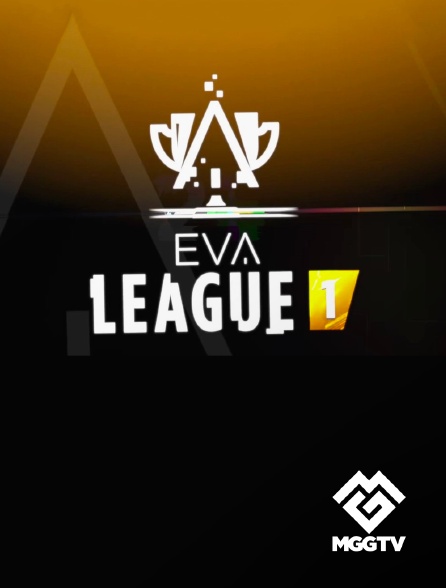 MGG TV - EVA : League 1