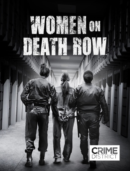 Crime District - Women on Death Row en replay