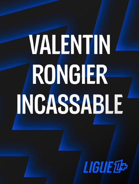 Ligue 1+ - Valentin Rongier, incassable