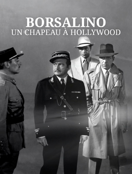 Borsalino : un chapeau à Hollywood