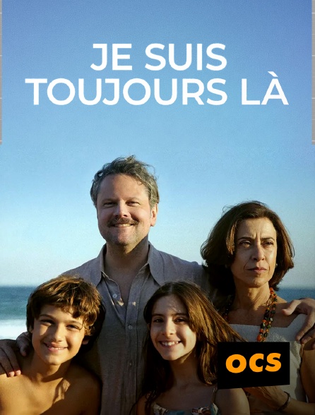 OCS - Je suis toujours là