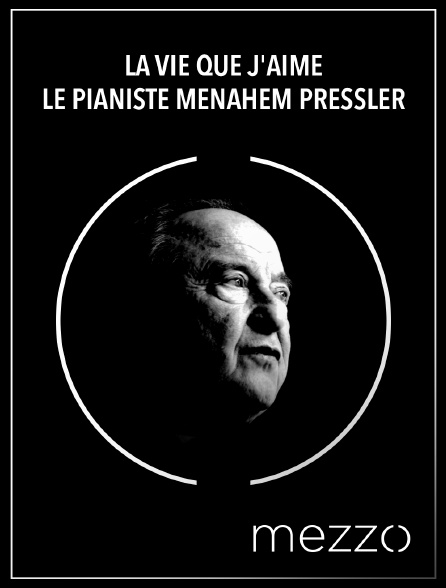 Mezzo - La vie que j'aime : Le pianiste Menahem Pressler