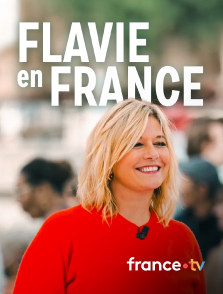 france.tv - Flavie en France